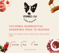 Colombia Quebraditas Anaerobic Rose Tea Washed - O'GaBee & Co Coffee Roastery